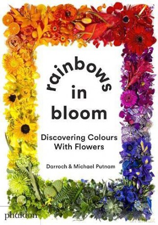 Rainbows in Bloom: Discovering Colours with Flowers - Michael Putnam [KSIĄŻKA]