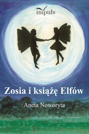 Zosia i książę Elfów [KSIĄŻKA]