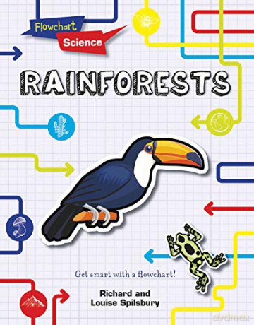 Rainforests (Flowchart Science: Habitats and Ecosystems) - Louise Spilsbury [KSIĄŻKA]