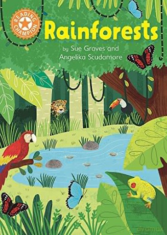 Rainforests: Independent Reading Orange 6 Non-fiction (Reading Champion) - Sue Graves [KSIĄŻKA]