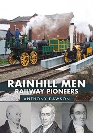 Rainhill Men: Railway Pioneers - Anthony Dawson [KSIĄŻKA]