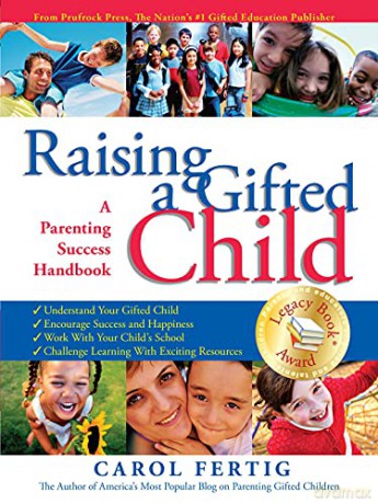 Raising a Gifted Child: A Parenting Success Handbook - Carol Fertig [KSIĄŻKA]