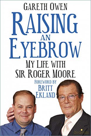 Raising an Eyebrow: My Life with Sir Roger Moore - Gareth Owen [KSIĄŻKA]