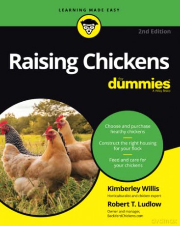 Raising Chickens For Dummies - Kimberley Willis [KSIĄŻKA]