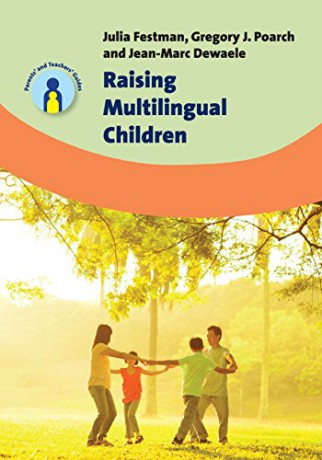 Raising Multilingual Children (Parents' and Teachers' Guides): 23 - Julia Festman [KSIĄŻKA]