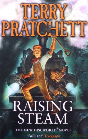 Raising Steam: (Discworld novel 40) (Discworld Novels) - Terry Pratchett [KSIĄŻKA]