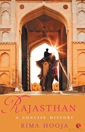 Rajasthan: A Concise History - Rima Hooja [KSIĄŻKA]