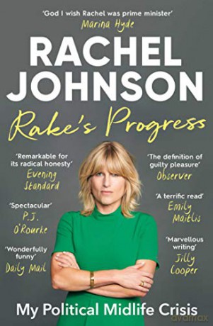 Rake's Progress: My Political Midlife Crisis - Rachel Johnson [KSIĄŻKA]