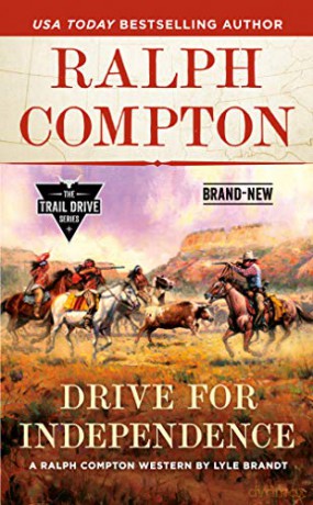 Ralph Compton Drive for Independence (Trail Drive) - Lyle Brandt [KSIĄŻKA]