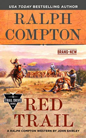 Ralph Compton Red Trail (Trail Drive) - John Shirley [KSIĄŻKA]