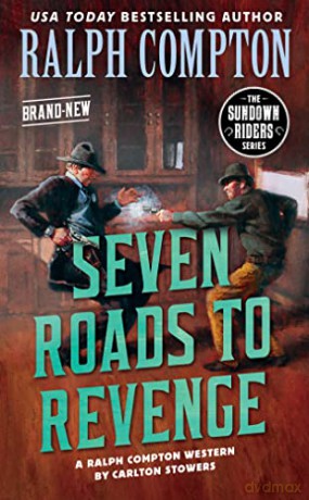 Ralph Compton Seven Roads to Revenge (Sundown Riders) - Carlton Stowers [KSIĄŻKA]
