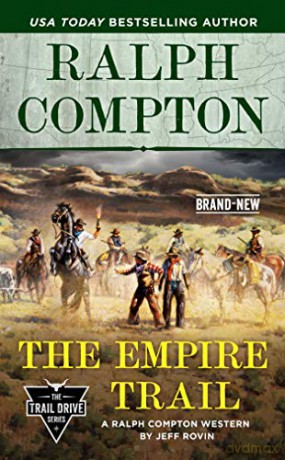 Ralph Compton the Empire Trail (Trail Drive) - Jeff Rovin [KSIĄŻKA]
