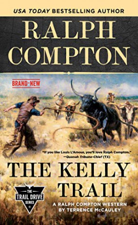 Ralph Compton The Kelly Trail (Trail Drive) - Terrence Mccauley [KSIĄŻKA]