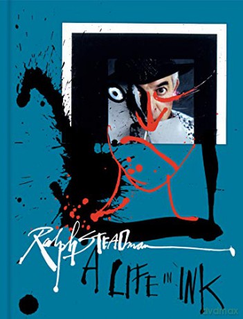 Ralph Steadman: A Life in Ink - Ralph Steadman [KSIĄŻKA]