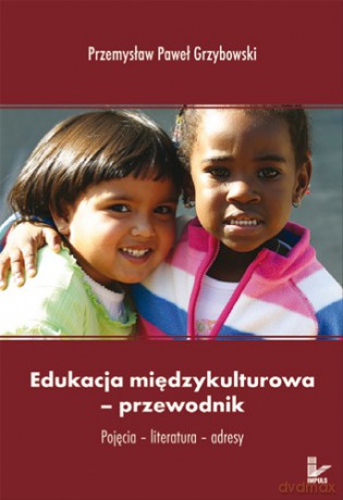 Edukacja międzykulturowa-przewodnik [KSIĄŻKA]