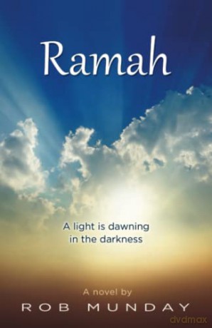 Ramah: A Light is Dawning in the Darkness - Robert Munday [KSIĄŻKA]