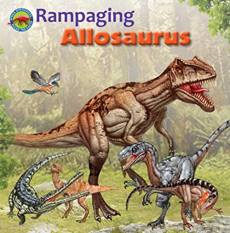 Rampaging Allosaurus (When Dinosaurs Ruled the Earth) - Tortoise Dreaming [KSIĄŻKA]