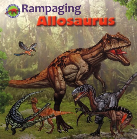 Rampaging Allosaurus (When Dinosaurs Ruled the Earth) - Tortoise Dreaming [KSIĄŻKA]