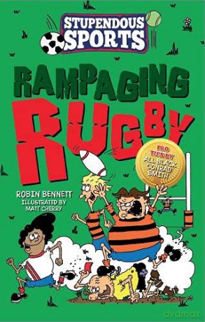 Rampaging Rugby (Stupendous Sports): 1 - Robin Bennett [KSIĄŻKA]