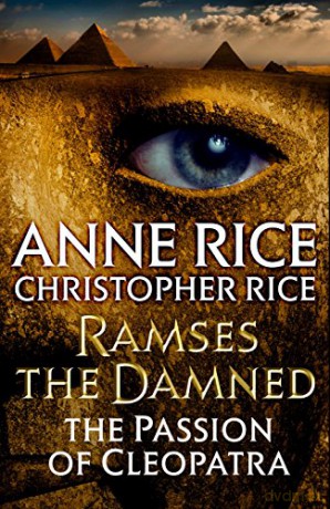 Ramses the Damned: The Passion of Cleopatra: 2 - Anne Rice [KSIĄŻKA]