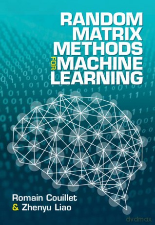 Random Matrix Methods for Machine Learning - Romain Couillet [KSIĄŻKA]