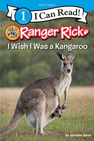 Ranger Rick: I Wish I Was a Kangaroo (I Can Read Level 1) - Jennifer Bové [KSIĄŻKA]