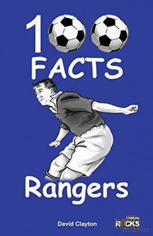 Rangers FC - 100 Facts - David Clayton [KSIĄŻKA]