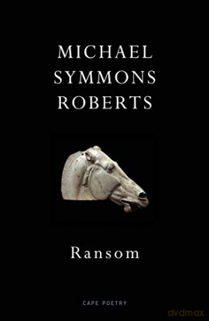 Ransom - Michael Symmons Roberts [KSIĄŻKA]