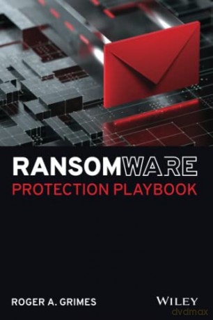 Ransomware Protection Playbook - Roger A. Grimes [KSIĄŻKA]