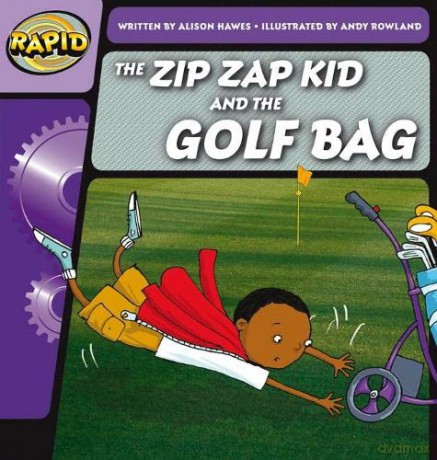 Rapid Phonics Step 1: The Zip Zap Kid and the Golf Bag (Fiction) - Alison Hawes [KSIĄŻKA]