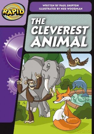 Rapid Phonics Step 3: The Cleverest Animal (Fiction) - Paul Shipton [KSIĄŻKA]