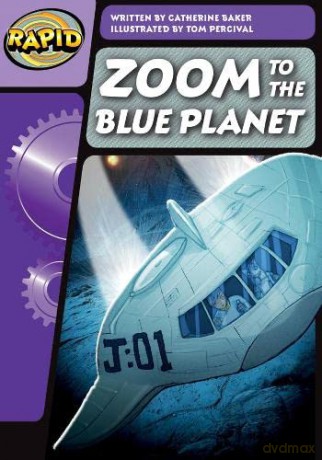 Rapid Phonics Step 3: Zoom to the Blue Planet (Fiction) - Catherine Baker [KSIĄŻKA]