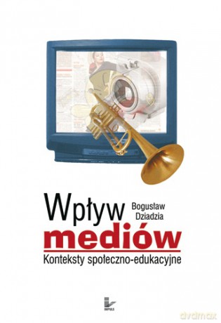 Wpływ mediów [KSIĄŻKA]