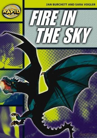 Rapid Reading: Fire in the Sky (Stage 6, Level 6A) - Jan Burchett [KSIĄŻKA]