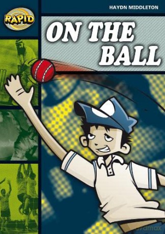 Rapid Reading: On the Ball (Stage 6, Level 6B) - Haydn Middleton [KSIĄŻKA]
