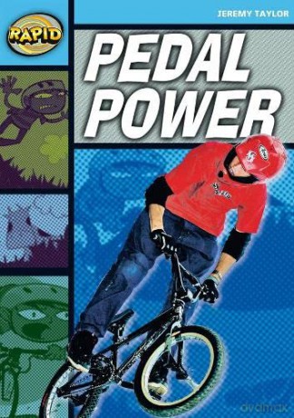 Rapid Reading: Pedal Power (Stage 2, Level 2A) - Jeremy Taylor [KSIĄŻKA]