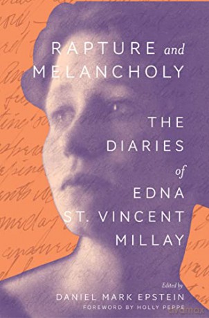 Rapture and Melancholy: The Diaries of Edna St. Vincent Millay - Edna St. Vincent Millay [KSIĄŻKA]