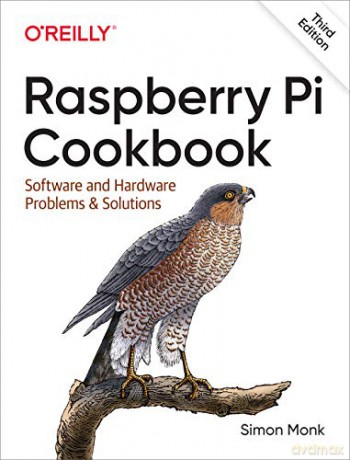 Raspberry Pi Cookbook: Software and Hardware Problems and Solutions - Simon Monk [KSIĄŻKA]
