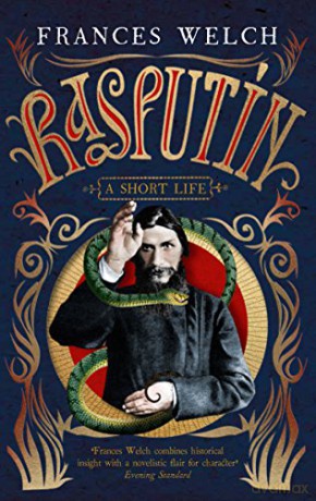 Rasputin: A short life - Frances Welch [KSIĄŻKA]
