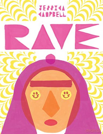 Rave - Jessica Campbell [KOMIKS]