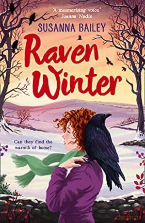 Raven Winter: A spellbinding new animal classic for 2021 by the author of Snow Foal. Perfect for 9+ fans of Jacqueline Wilson and Gill Lewis - Susanna Bailey [KSIĄŻKA]