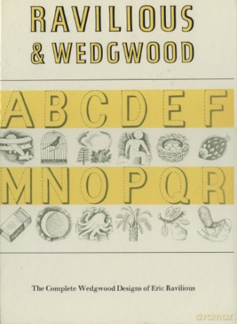 Ravilious and Wedgwood: The Complete Wedgwood Designs of Eric Ravilious - Eric William Ravilious [KSIĄŻKA]