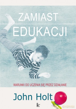 Zamiast edukacji [KSIĄŻKA]