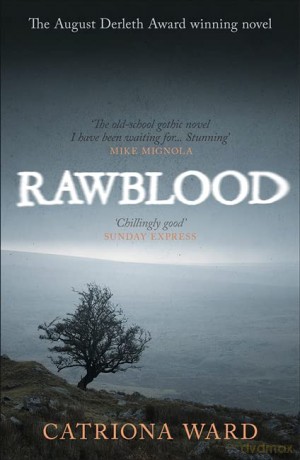 Rawblood - Catriona Ward [KSIĄŻKA]