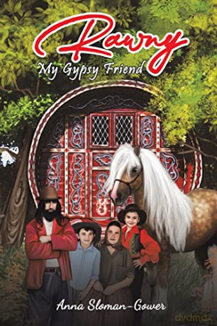 Rawny: My Gypsy Friend - Anna Sloman-Gower [KSIĄŻKA]