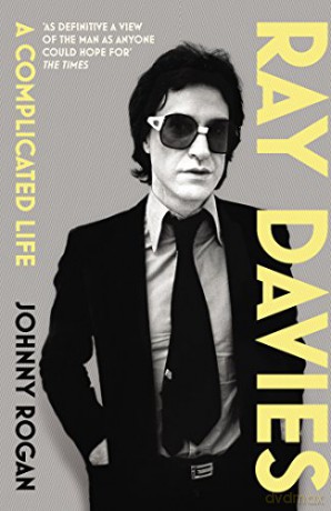 Ray Davies: A Complicated Life - Johnny Rogan [KSIĄŻKA]