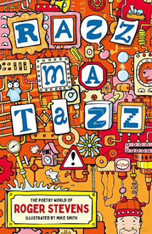 Razzmatazz!: The Poetry World of Roger Stevens - Roger Stevens [KSIĄŻKA]