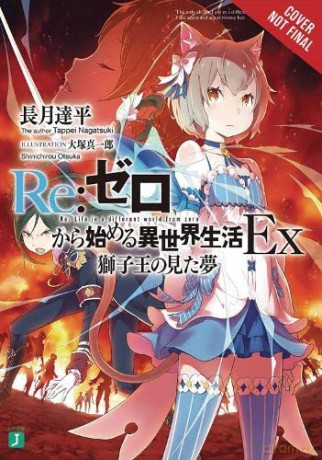 re:Zero Ex, Vol. 1: The Dream of the Lion King (RE: Zero Ex (Light Novel)) - Tappei Nagatsuki [KSIĄŻKA]