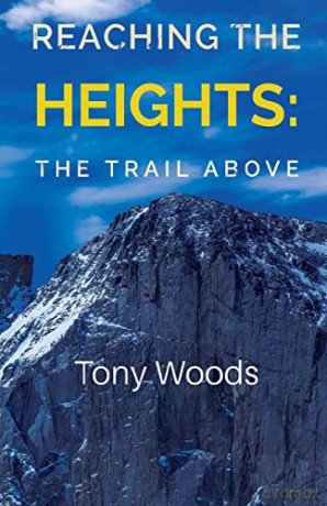 Reaching the Heights: The Trail Above [KSIĄŻKA]