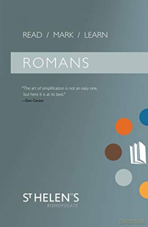 Read Mark Learn: Romans: A Small Group Bible Study - St. Helen's Bishopsgate [KSIĄŻKA]